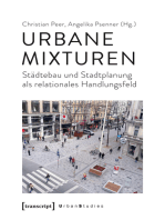 Urbane Mixturen: Städtebau und Stadtplanung als relationales Handlungsfeld