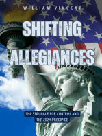 Shifting Allegiances: The Struggle for Control and the 2024 Precipice