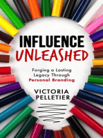 Influence Unleashed: Forging a Lasting Legacy Through Personal Branding