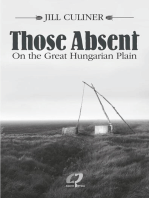 Those Absent On the Great Hungarian Plain