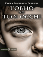 L’oblio nei tuoi occhi