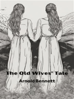 The Old Wives’ Tale (Annotated)