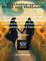 Gemeinsam den Weg gehen: Empathie im Umgang mit psychischen Erkrankungen für Angehörige und Patienten: Psychotherapie: Mittel und Methoden, #2