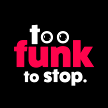 Too Funk To Stop