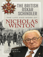 The British Oskar Schindler: The Life and Work of Nicholas Winton