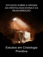 Estudos Sobre A Origem Da Cristologia Divina E Da Ressurreição