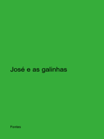 José E As Galinhas