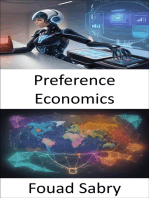 Preference Economics: Unlocking the Power of Choice, A Journey into Preference Economics