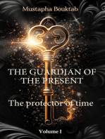The Guardian of the present: The protector of time
