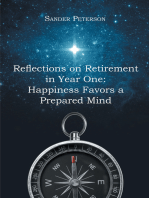 Reflections on Retirement in Year One: Happiness Favors a Prepared Mind