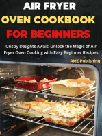 Air Fryer Oven Cookbook for Beginners : Crispy Delights Await: Unlock the Magic of Air Fryer Oven Cooking with Easy Beginner Recipes