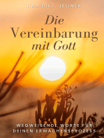 Die Vereinbarung mit Gott: Wegweisende Worte für deinen Erwachensprozess