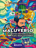 EL MALUVERSO o cuentos existencialistas para reggaetoneros