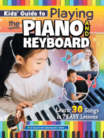 Kids’ Guide to Playing the Piano and Keyboard: Learn 30 Songs in 7 Easy Lessons