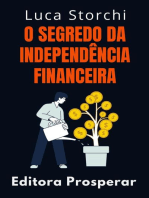 O Segredo Da Independência Financeira: Coleção Vida Equilibrada, #21