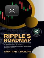 Ripple's Roadmap: How Digital Assets Will Transform Cross-Border Payments: A Vision for Faster, Efficient Worldwide Financial Flows: Bridging Borders: XRP's Vision for Faster, Efficient Worldwide Transactions, #2
