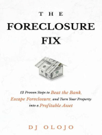 The Foreclosure Fix: 12 Proven Steps to Beat the Bank, Escape Foreclosure, and Turn Your Property into a Profitable Asset