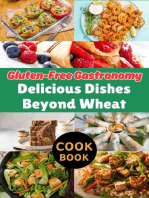 Gluten-Free Gastronomy : Delicious Dishes Beyond Wheat