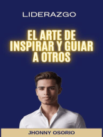 Liderazgo El Arte de Inspirar y Guiar a Otros: liderazgo