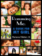 Romancing Me: A Guide for My Girl