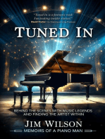 Tuned In - Memoirs of a Piano Man: Behind the Scenes with Music Legends and Finding the Artist Within