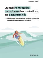 Quand l'entreprise transforme les mutations en opportunités: Développer une stratégie durable et réaliste dans un environnement incertain