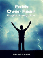 Faith Over Fear: Forged Through Fire