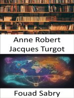 Anne Robert Jacques Turgot: L'héritage des Lumières, la naissance de l'économie moderne