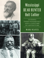 Mississippi Bear Hunter Holt Collier: Guiding Teddy Roosevelt and a Lifetime of Adventure