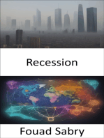 Recession: Navigating Economic Storms, Understanding and Surviving Recessions