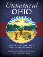 Unnatural Ohio: A History of Buckeye Cryptids, Legends & Other Mysteries