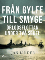 Från Gylfe till Smyge: Örlogsflottan under två sekel