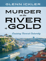 Murder on the River of Gold: Cruising Toward Calamity