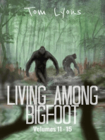 Living Among Bigfoot: Volumes 11-15 (Living Among Bigfoot: Collector's Edition Book 3): Living Among Bigfoot: Collector's Edition, #3