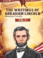 The Writings of Abraham Lincoln: Vol. 4