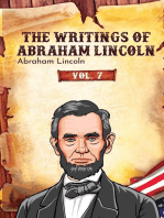 The Writings of Abraham Lincoln: Vol. 7