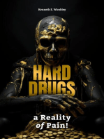 Hard Drugs, a Reality of Pain!: Drug Awareness