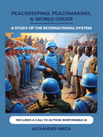 PEACEKEEPING, PEACEMAKING, & WORLD ORDER: A STUDY OF THE INTERNATIONAL SYSTEM