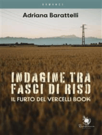 Indagine tra fasci di riso: Il furto del Vercelli Book