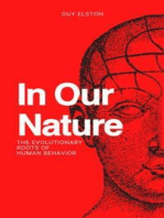 In Our Nature - The Evolutionary Roots Of Human Behavior