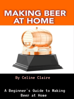 Making Beer at Home: A Beginner's Guide to Making Beer at Home