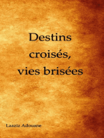 Destins croisés, vies brisées