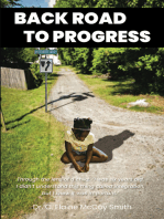 Back Road to Progress: Documented Accounts of the Historical Civil Rights Movement in the United States and Its Impact on One FamilyaEUR(tm)s Decision to Engage in the End to Public School Segregation in Virginia Beach, Virginia