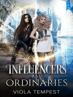 Influencers and Ordinaries