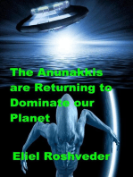 The Anunakkis are Returning to Dominate our Planet: Aliens and parallel worlds, #13