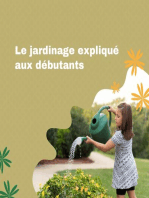 Le jardinage expliqué aux débutants