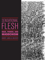 Sensational Flesh: Race, Power, and Masochism