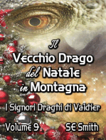 Il vecchio drago del Natale in montagna: I Signori Draghi di Valdier, #9