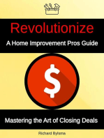 Revolutionize A Home Improvement Pros Guide Mastering the Art if Closing Deals