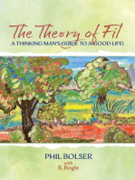 The Theory of Fil: A Thinking Man’s Guide to a Good Life!